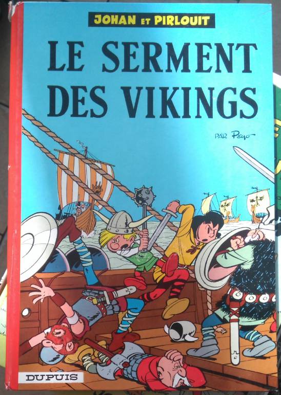 BD LE SERMENT DES VIKINGS - JOHAN et PIRLOUIT | Puces Privées