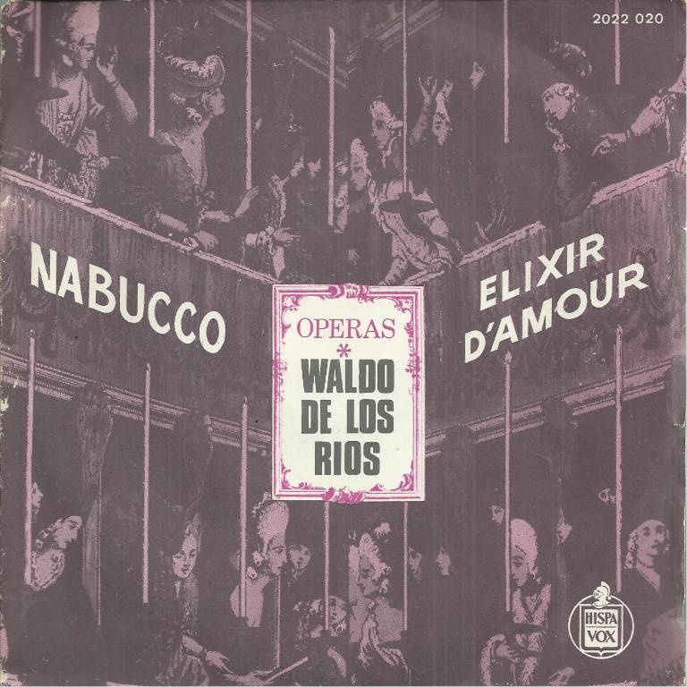 45 T - OPÉRAS WALDO DE LOS RIOS, MABUCCO, ELIXIR D'AMOUR | Puces Privées
