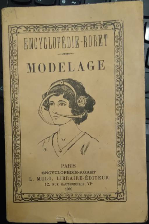 Encyclopédie RORET modelage - MULO 1926 | Puces Privées