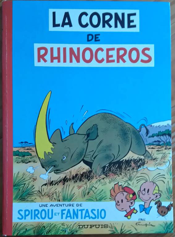 BD SPIROU & FANTASIO - 6. LA CORNE DE RHINOCÉROS | Puces Privées