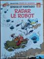 BD SPIROU & FANTASIO - 2. RADAR LE ROBOT | Puces Privées