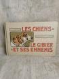 No - 620 - Les chiens le gibier et ses ennemis 1907 | Puces Privées