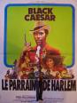 affiche cinéma Le parrain de Harlem (Black Caesar), Affiches anciennes (cinéma, theâtre, publicitaire), Image | Puces Privées