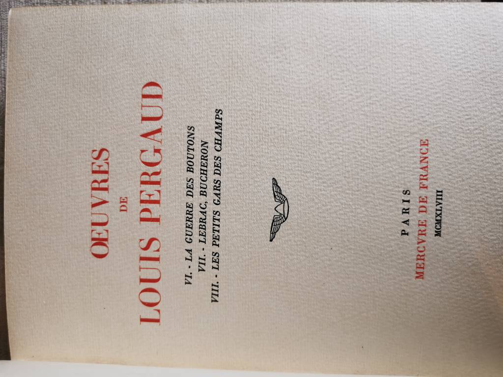 No - 576 - Oeuvres complètes de Louis Pergaud  ,4 tomes - Edité par Mercure de France 1948 | Puces Privées