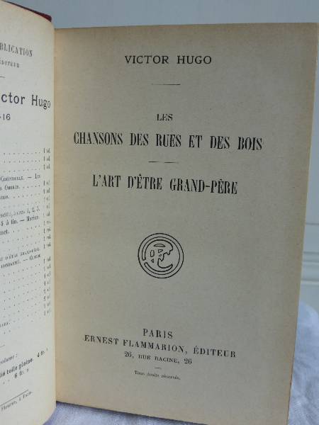 No - 147 -  Victor Hugo . Les chansons des rues et des bois et l' Art d'être grand père ., Littérature, Livres | Puces Privées