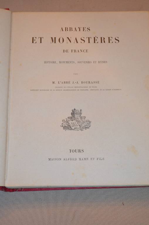 ABBAYES ET MONASTÈRES DE FRANCE  J.-J. BOURASSÉ 1869 | Puces Privées